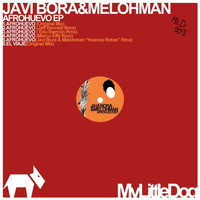 Melohman & Javi Bora - Afrohuevo EP