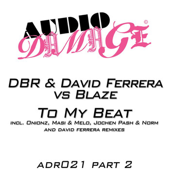 Blaze & David Ferrera vs. DBR - To My Beat (Part 2)
