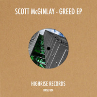 Scott McGinlay - Greed E.P.