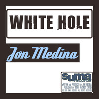 Jon Medina - White Hole