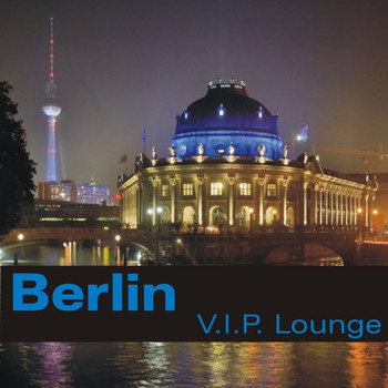 Various Artists - Berlin VIP Lounge