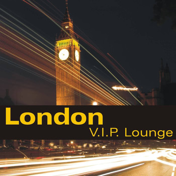 Various Artists - London VIP Lounge
