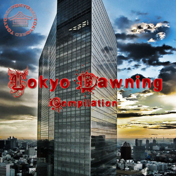 Various Artists - Tokyo Dawning Compilation