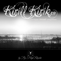 Kirill Kirik - Inroad EP