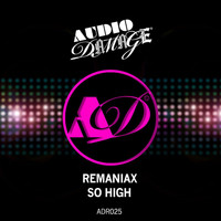 Remaniax - So High