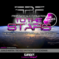 The Free Radicals Formation - To The Stars Remixes Part 1