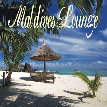 Various Artists - Maldives Lounge