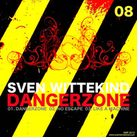 Sven Wittekind - Dangerzone EP