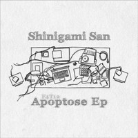 Shinigami San - Apoptose EP