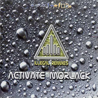 Activate Morlack - Illegal Remixes