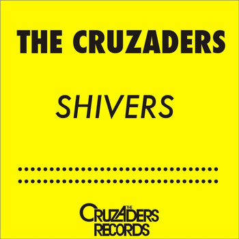 The Cruzaders - Shivers