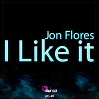 Jon Flores - I Like It EP