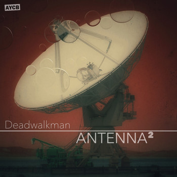DEADWALKMAN - Antenna 2