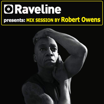 Robert Owens - Raveline Mix Session By Robert Owens
