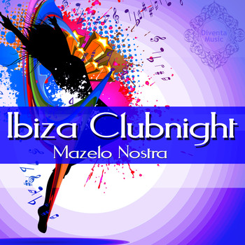 Mazelo Nostra - Ibiza Clubnight