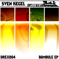 Sven Kegel - Bambule EP