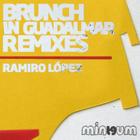 Ramiro Lopez - Brunch In Guadalmar (Remixes)