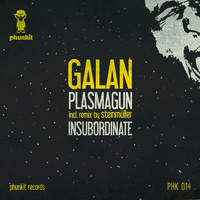 Galan - Plasmagun / Insubordinate