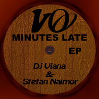 DJ Viana & Stefan Naimor - 10 Minutes Late