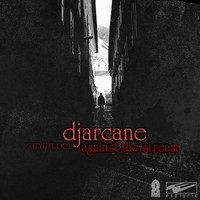 DJ Arcane - Against The Stream