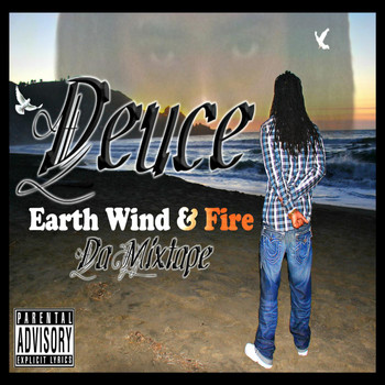 DEUCE - Earth, Wind & Fire da Mixtape (Explicit)