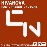 Hivanova - Past, Present, Future