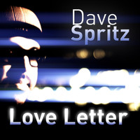 Dave Spritz - Love Letter