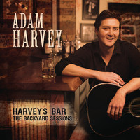 Adam Harvey - Harvey's Bar... The Backyard Sessions