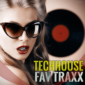 Various Artists - Techhouse Fav Traxx