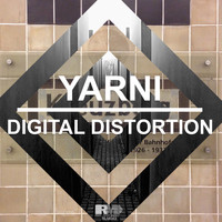 Yarni - Digital Distortion