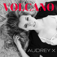 Audrey X - Volcano