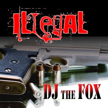 Dj The Fox - Illegal