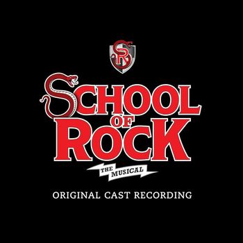 The Original Broadway Cast Of School Of Rock - You're In The Band