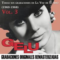 Gelu - Todas sus grabaciones en La Voz de su Amo, Vol. 3 (1960-1968)