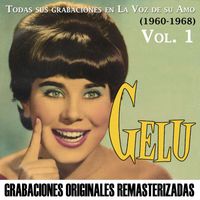 Gelu - Todas sus grabaciones en La Voz de su Amo, Vol. 1 (1960-1968)
