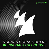 Norman Doray & Bottai - #BringBackTheGroove