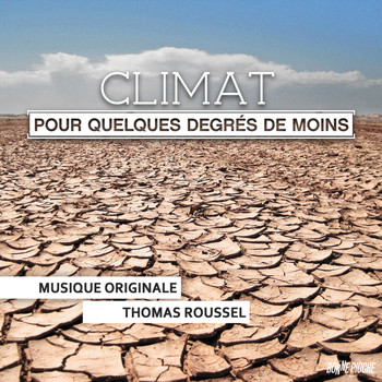 Thomas Roussel - Climat: Pour quelques degrés de moins (Bande originale du film)