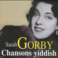 Sarah Gorby - Chansons yiddish