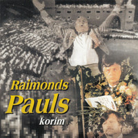 Raimonds Pauls - Raimonds Pauls Korim