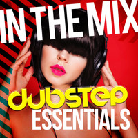 Dubstep Invaders - In the Mix: Dubstep Essentials
