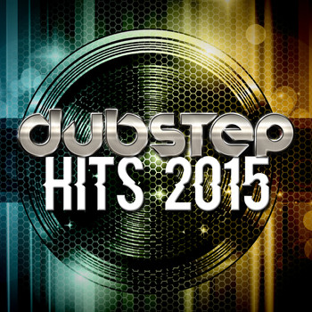 Various Artists - Dubstep: Hits 2015
