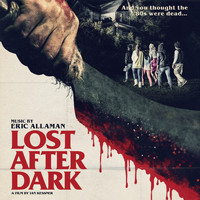 Eric Allaman - Lost After Dark (Original Motion Picture Soundtrack)