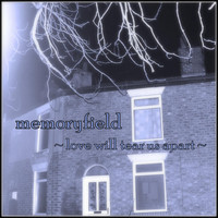 Memoryfield - Love Will Tear Us Apart