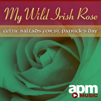 Claire Hamilton - My Wild Irish Rose: Celtic Ballads for St. Patrick's Day