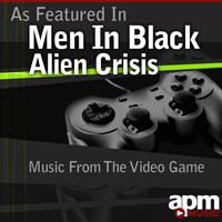 APM Music - Music Featured in the "Men In Black: Alien Crisis" Video Game