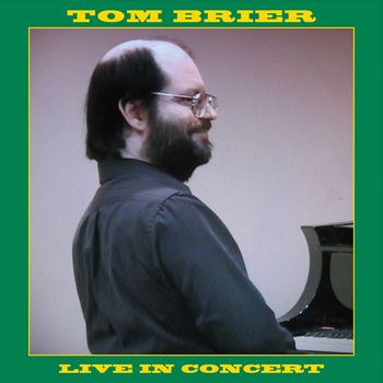 Tom Brier - Live in Concert