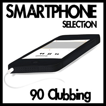 Various Artists - Smartphone Selection - 90 Clubbing