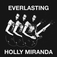 Holly Miranda - Everlasting