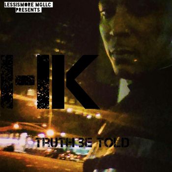 Hk - Truth Be Told (Explicit)