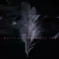 Stephan Baer - Until We Reach the Sky